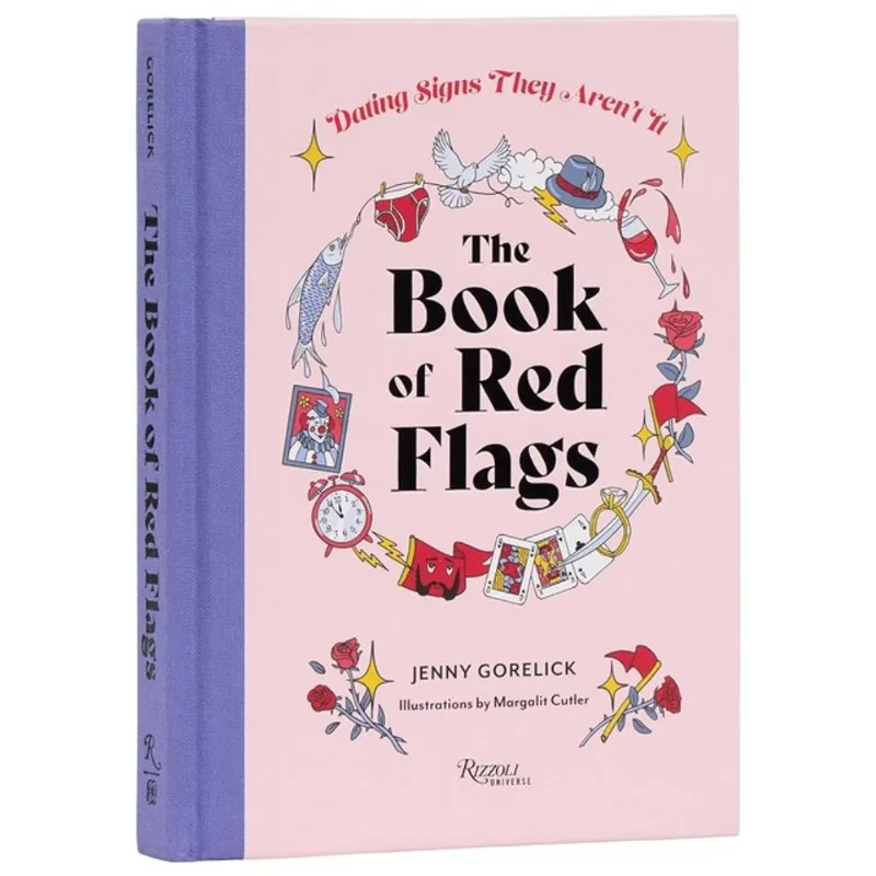 THE BOOK OF RED FLAGS - DATING SIGNS THEY AREN'T IT