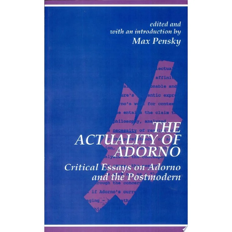 ACTUALITY OF ADORNO, THE