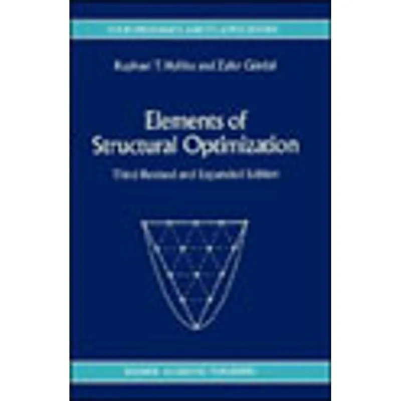 ELEMENTS OF STRUCTURAL OPTIMIZATION
