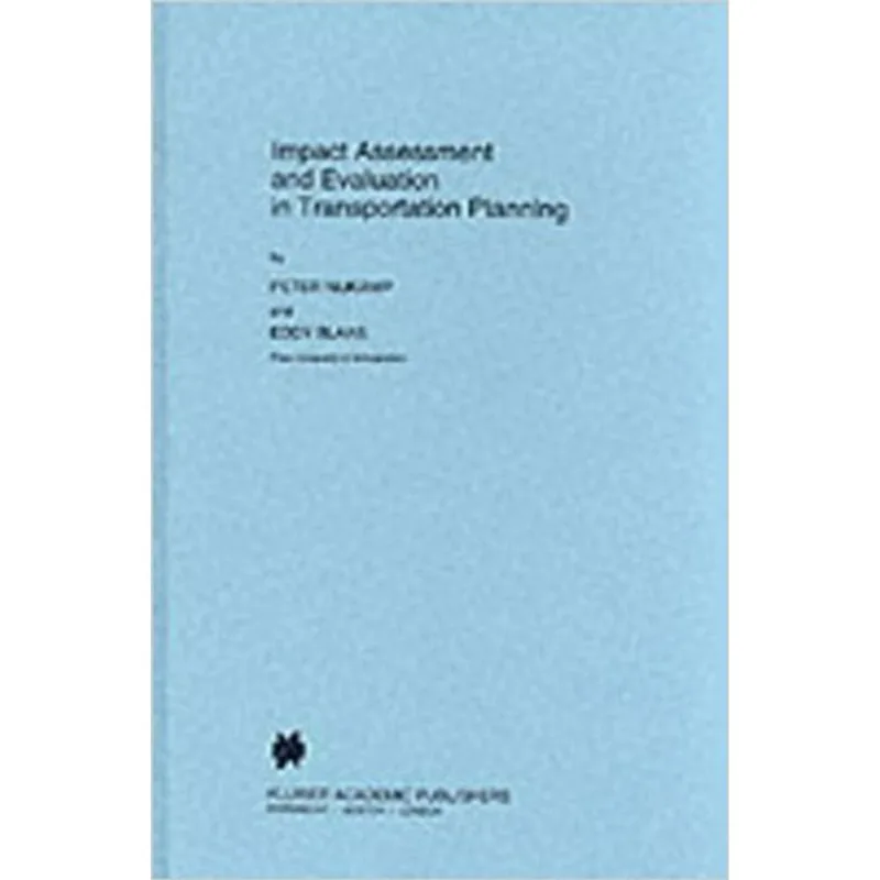 IMPACT ASSESSMENT AND EVALUATION IN TRANSPORTATION PLANNING