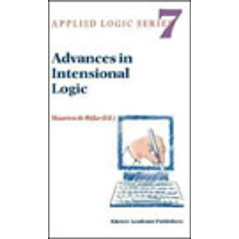 ADVANCES IN INTENSIONAL LOGIC