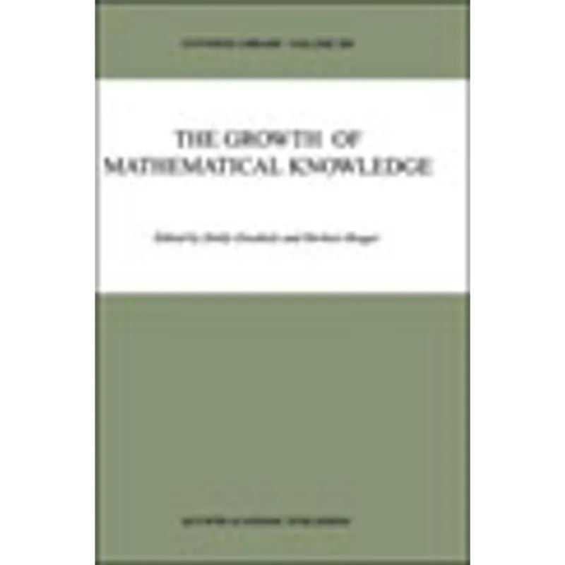 GROWTH OF MATHEMATICAL KNOWLEDGE, THE