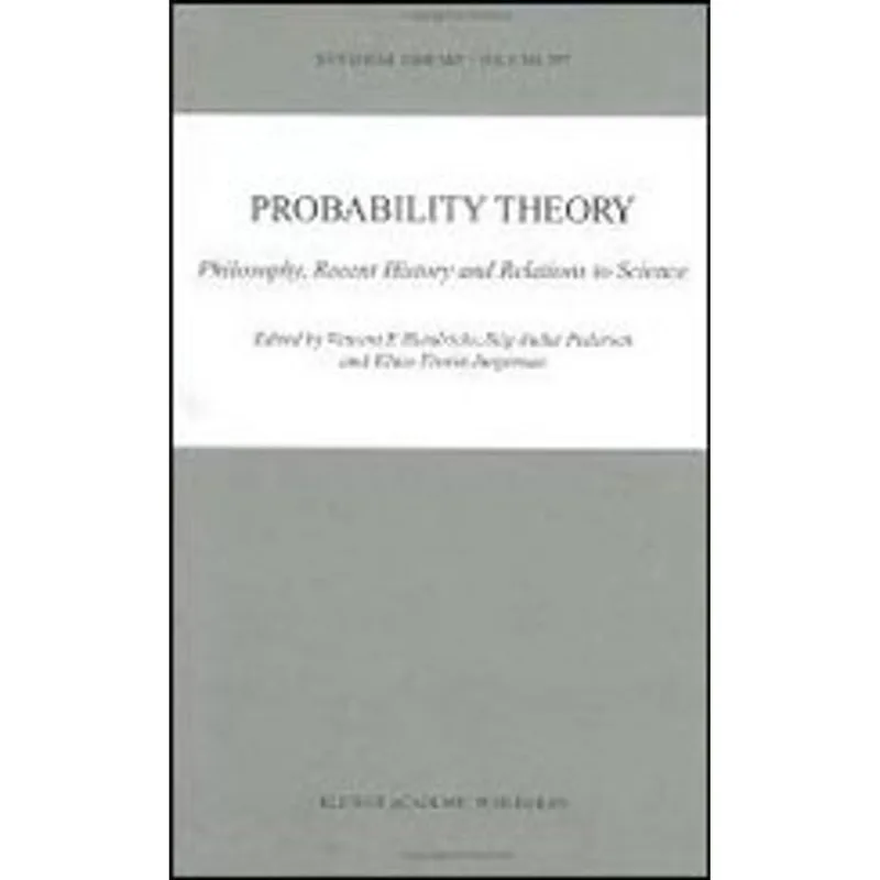 PROPABILITY THEORY - PHILOSOPHY, RECENT HISTORY AND RELATIONS TO SCIENCE