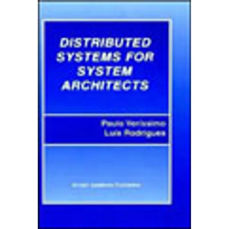 DISTRIBUTED SYSTEMS FOR SYSTEM ARCHITECTS