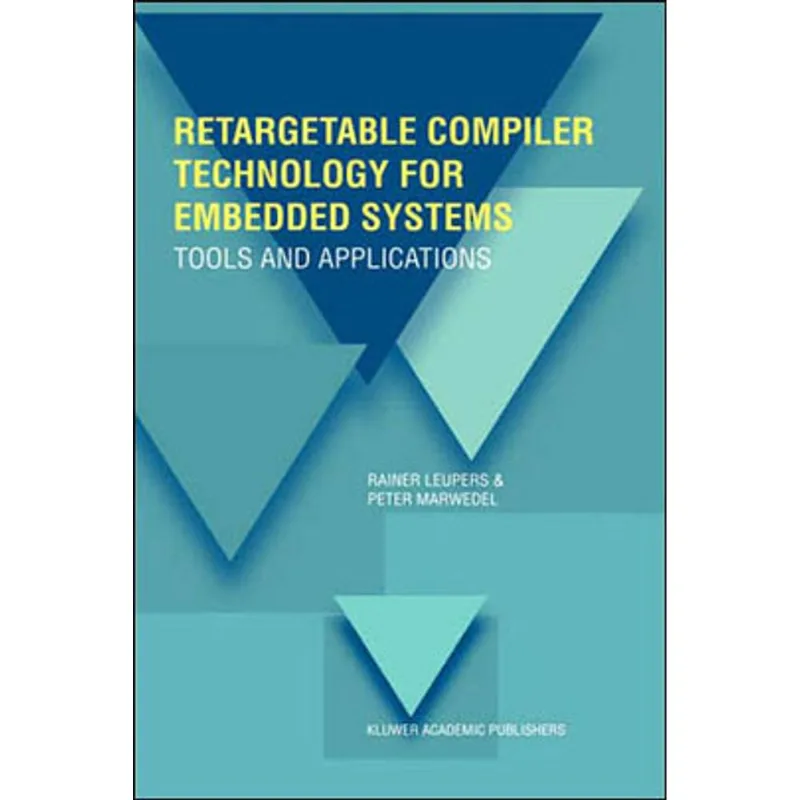 RETARGETABLE COMPILER TECHNOLOGY FOR EMBEDDED SYSTEMS