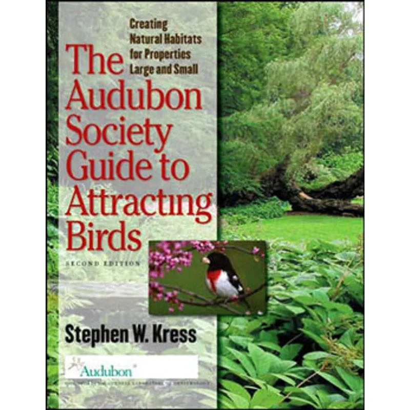 AUDUBON SOCIETY GUIDE TO ATTRACTING BIRDS