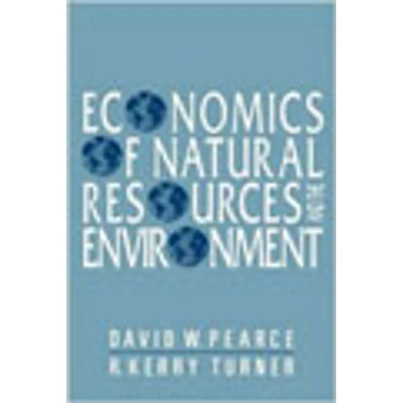 ECONOMICS OF NATURAL RESOURCES AND THE ENVIRONMENT
