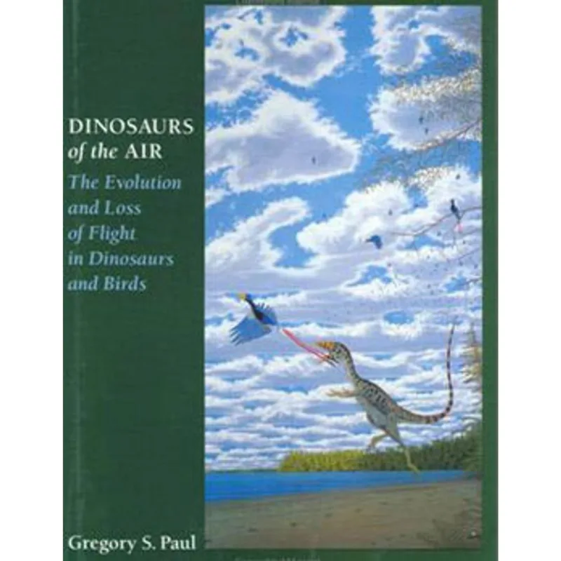 DINOSAURS OF THE AIR - THE EVOLUTION AND LOSS OF FIGHT IN DINOSAURS AND BIRDS