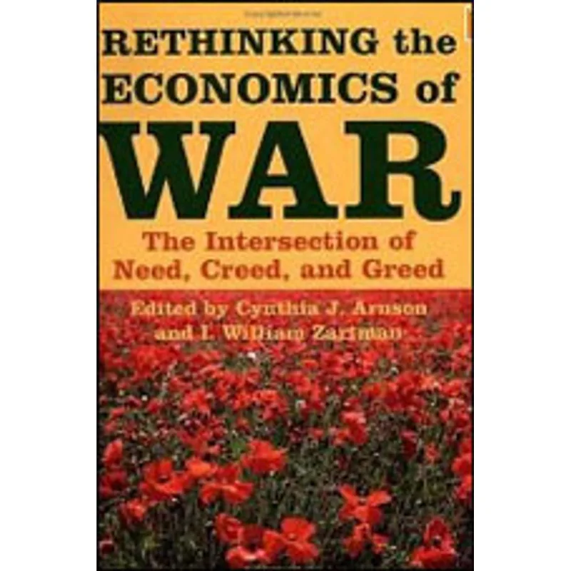 RETHINKING THE ECONOMICS OF WAR