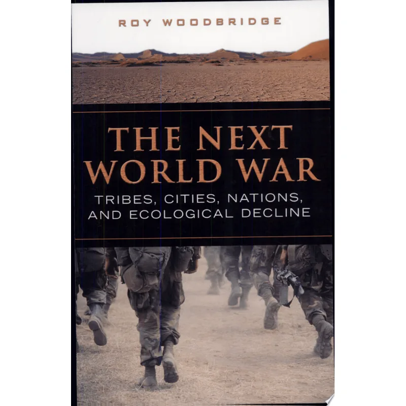 NEXT WORLD WAR TRIBES CITIES NATIONS AND ECOLOG.
