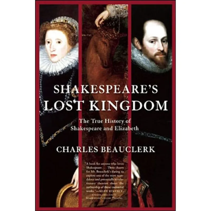 SHAKESPEARE'S LOST KINGDOM - THE TRUE STORY OF SHAKESPEARE AND ELIZABETH