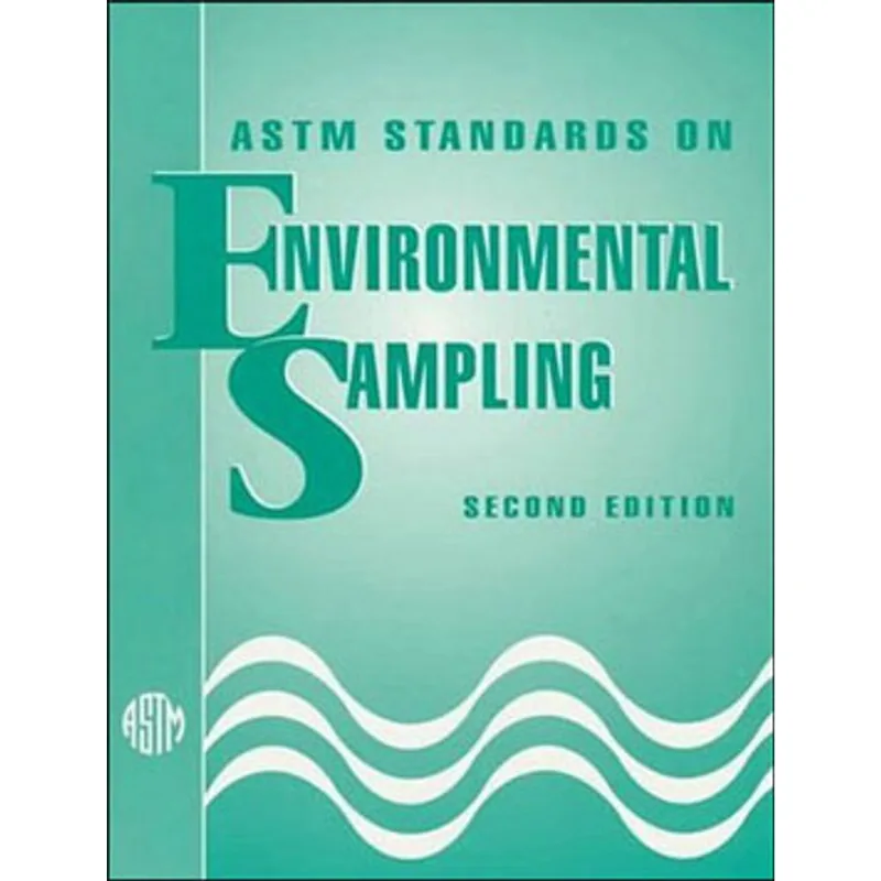 ASTM STANDARDS RELATED TO ENVIRONMENTAL SAMPLING