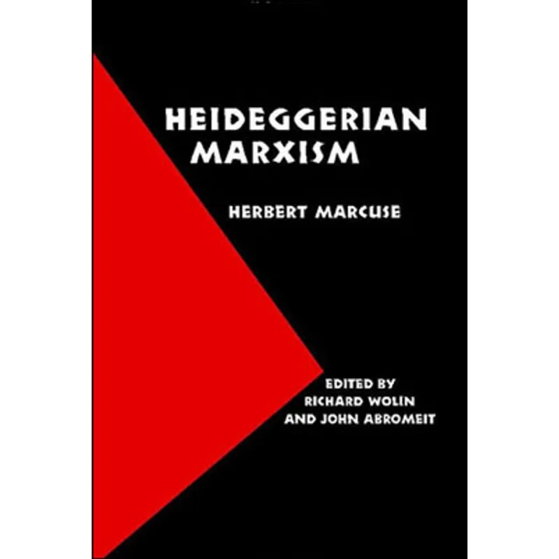 HEIDEGGERIAN MARXISM