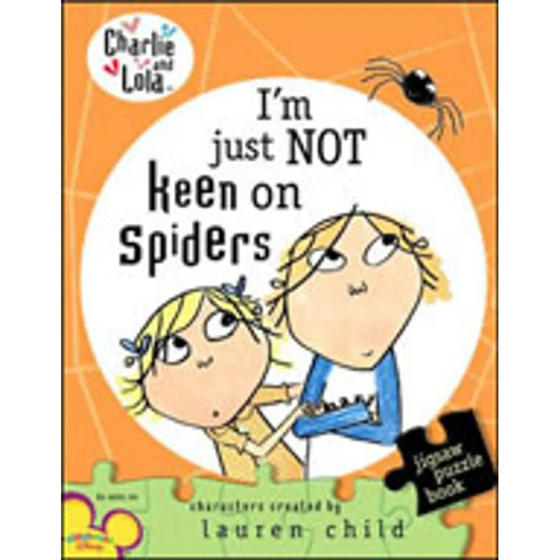 CHARLIE AND LOLA - I'M JUST NOT KEEN ON SPIDERS