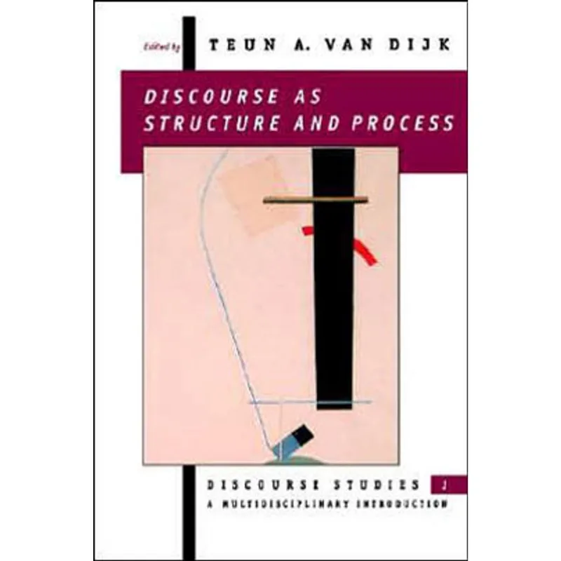 DISCOURSE AS STRUCTURE AND PROCESS