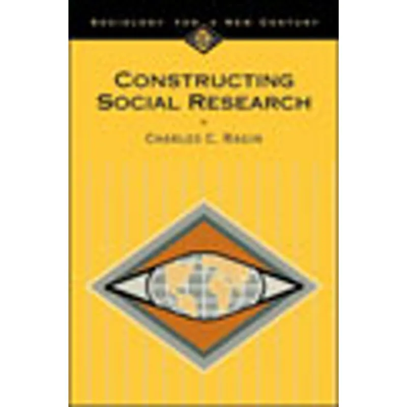 CONSTRUCTING SOCIAL RESEARCH - THE UNITY AND DIVERSITY OF METHOD