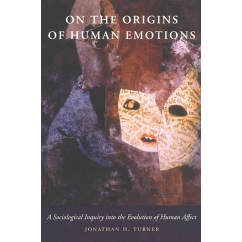 ON THE ORIGINS OF HUMAN EMOTIONS
