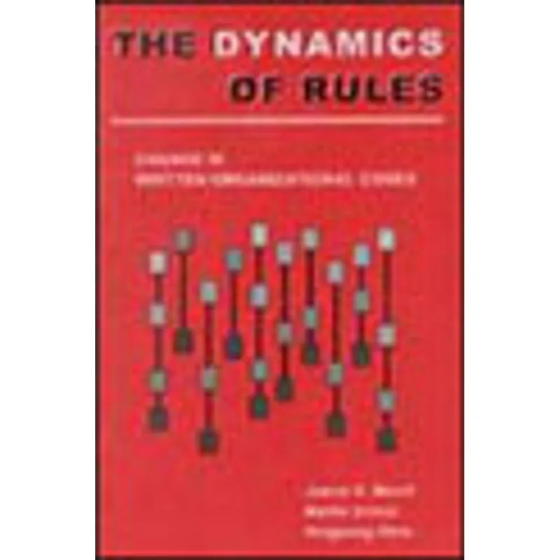 DYNAMICS OF RULES, THE - CHANGE IN WRITTEN ORGANIZATIONAL CODES