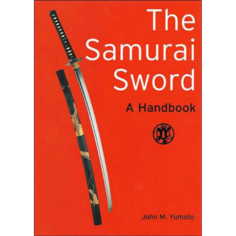 SAMURAI SWORD, THE: A HANDBOOK