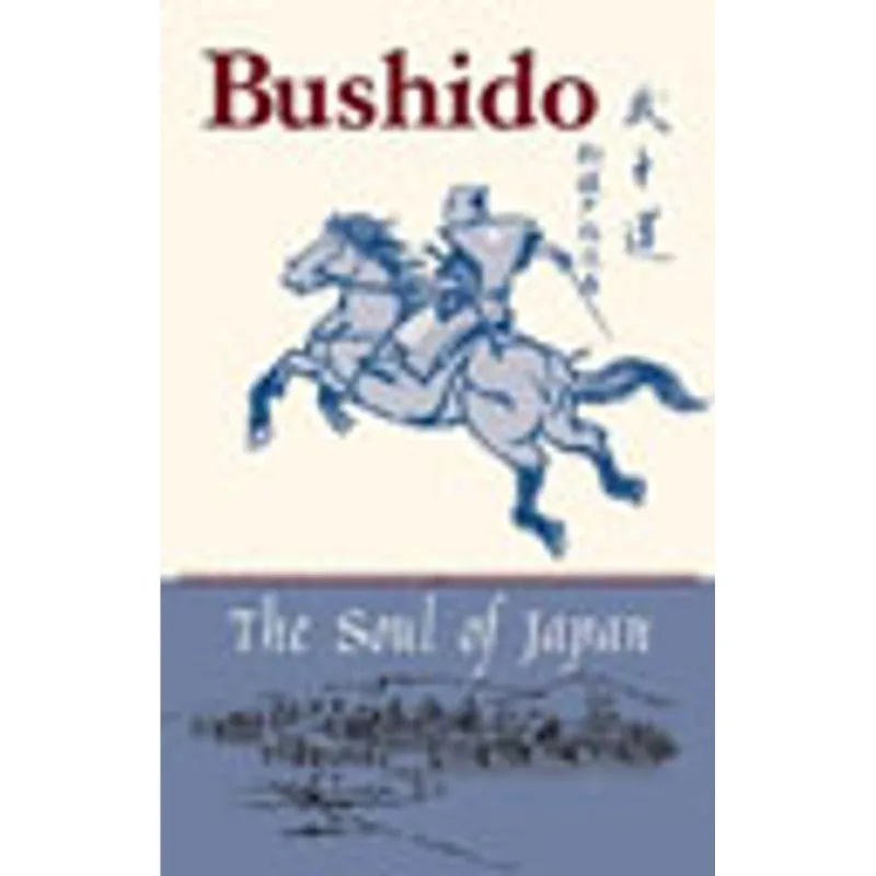 BUSHIDO - THE SOUL OF JAPAN