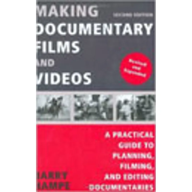 MAKING DOCUMENTARY FILMS AND VIDEOS