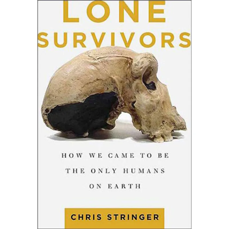 LONE SURVIVORS - HOW WE CAME TO BE THE ONLY HUMANS ON EARTH