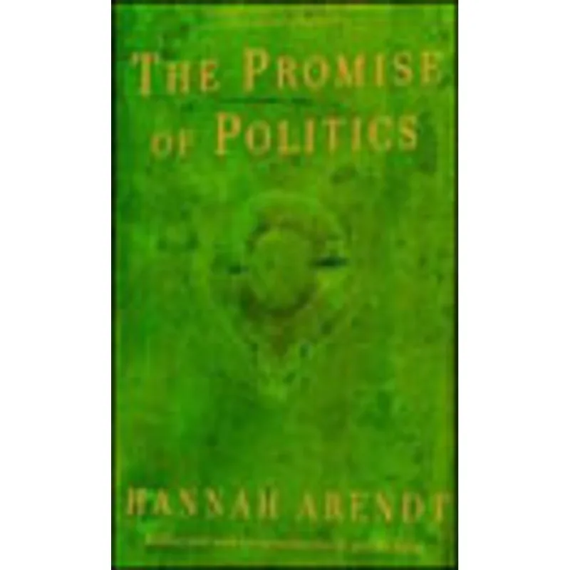 PROMISE OF POLITICS, THE