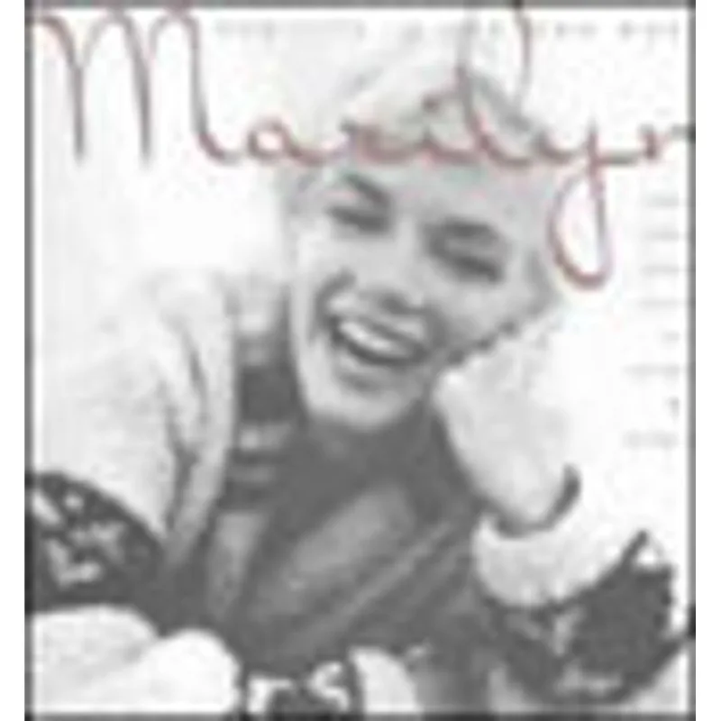 MARILYN - HER LIFE IN HER OWN WORDS