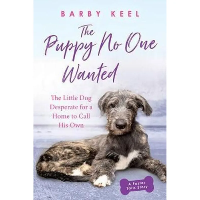 THE PUPPY NO ONE WANTED