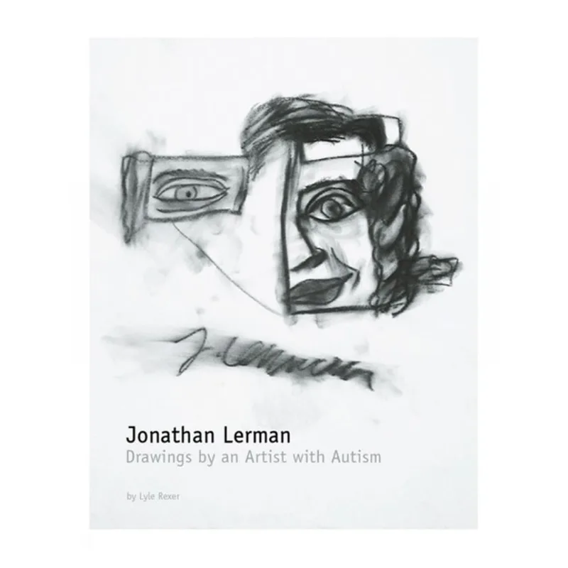 JONATHAN LERMAN: DRAWINGS OF AN ARTIST WITH AUTISM