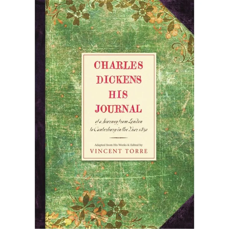 CHARLES DICKENS - HIS JOURNAL
