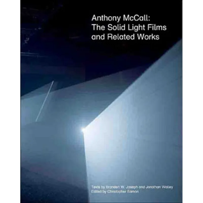 ANTHONY MCCALL - THE SOLID LIGHT FILMS AND RELATED WORKS