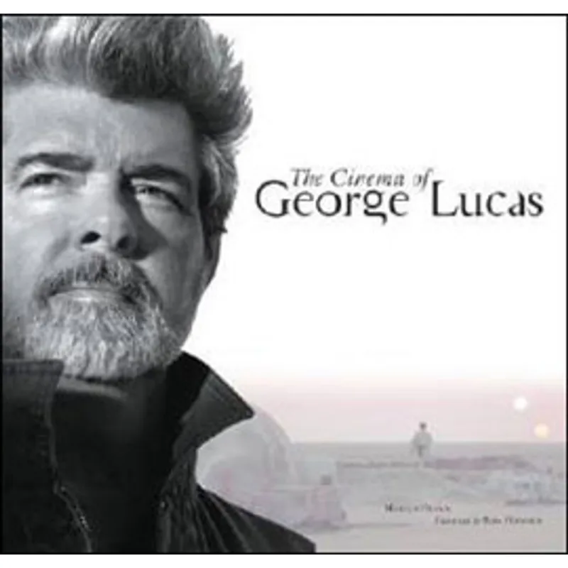 CINEMA OF GEORGE LUCAS