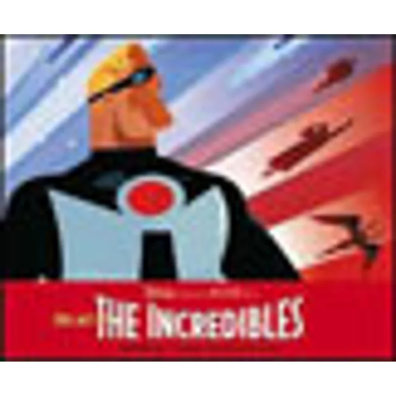 ART OF THE INCREDIBLES, THE