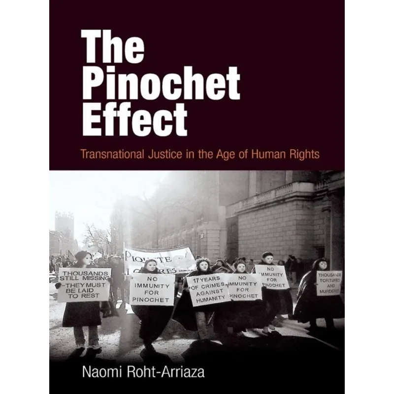 THE PINOCHET EFFECT