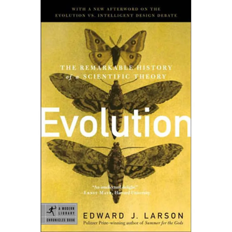 EVOLUTION - THE REMARKABLE HISTORY OF A SCIENTIFIC THEORY