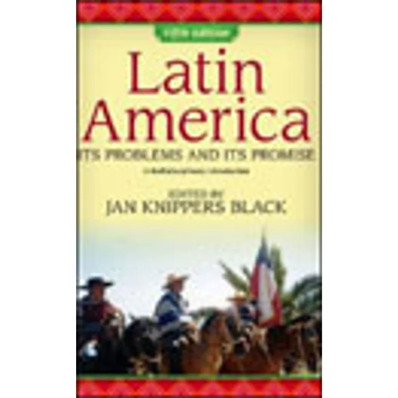LATIN AMERICA - ITS PROBLEMS AND ITS PROMISE - AN MULTIDISCIPLINARY INTRODUCTION