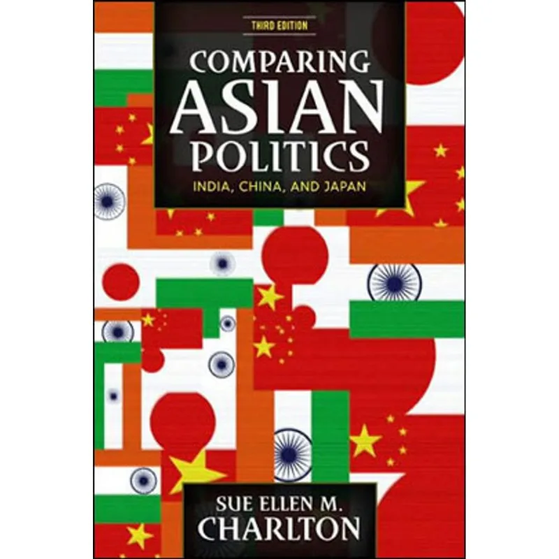 COMPARING ASIAN POLITICS - INDIA, CHINA AND JAPAN