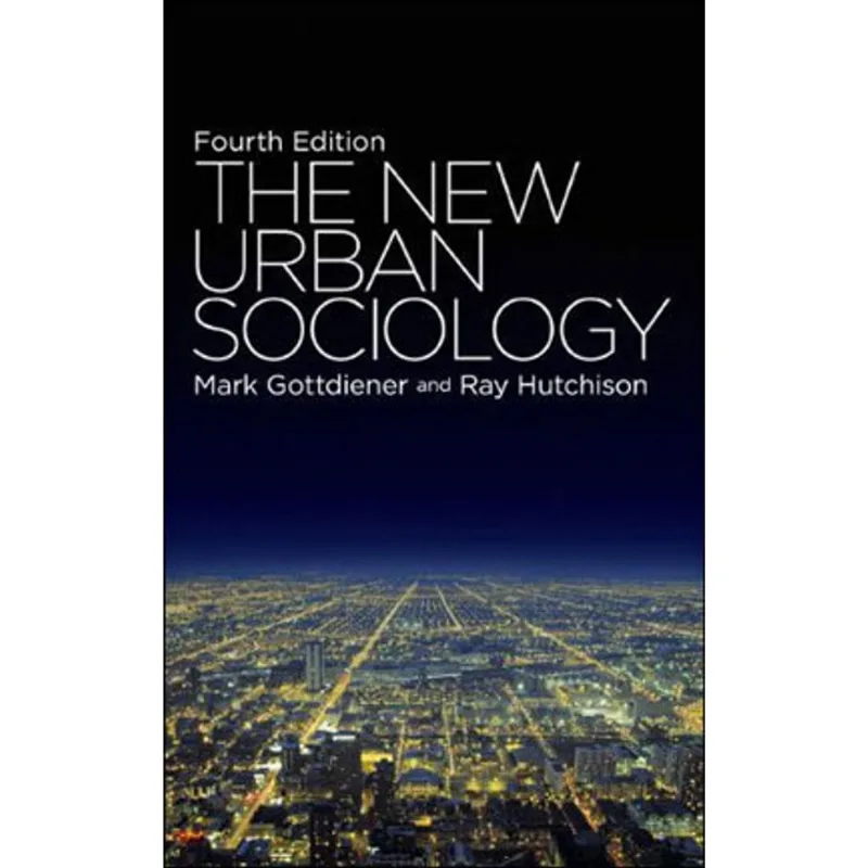 NEW URBAN SOCIOLOGY, THE
