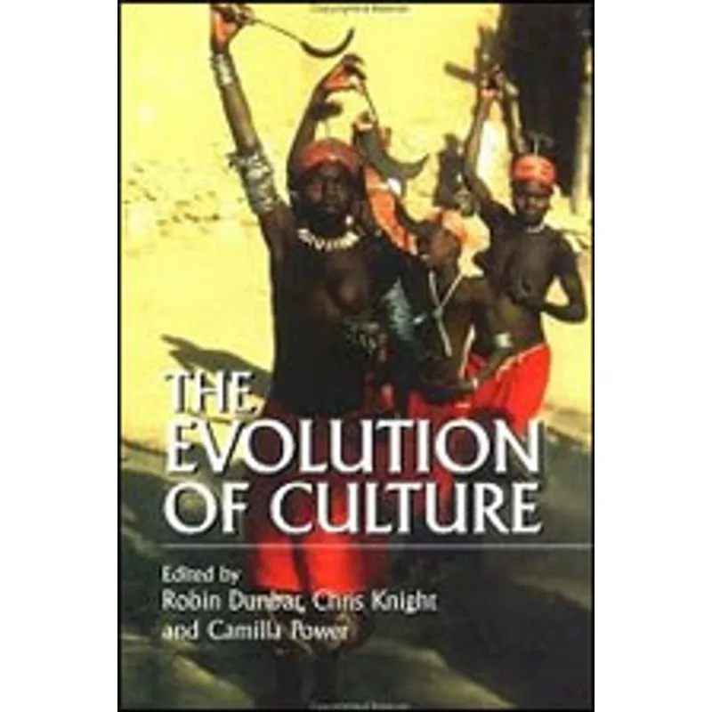 EVOLUTION OF CULTURE, THE - A HISTORICAL AND SCIENTIFIC OVERVIEW
