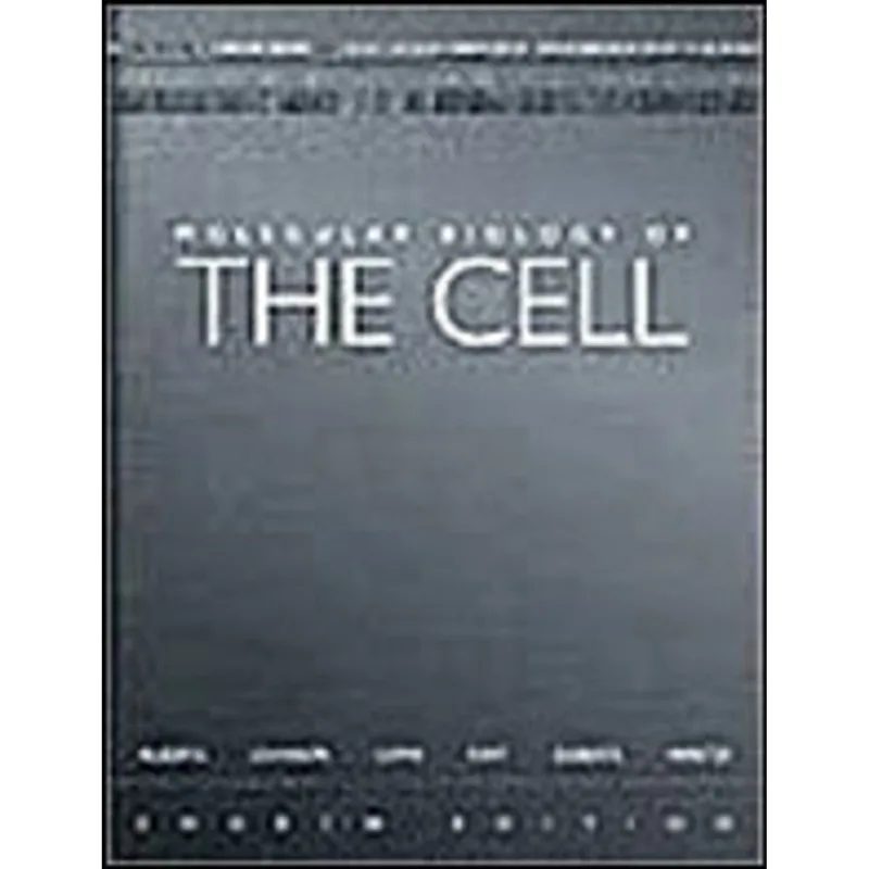 MOLECULAR BIOLOGY OF THE CELL