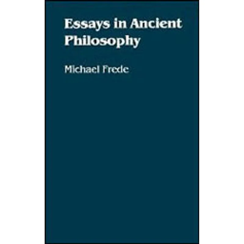 ESSAYS IN ANCIENT PHILOSOPHY