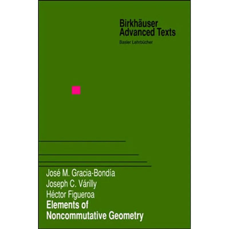 ELEMENTS OF NONCOMMUTATIVE GEOMETRY