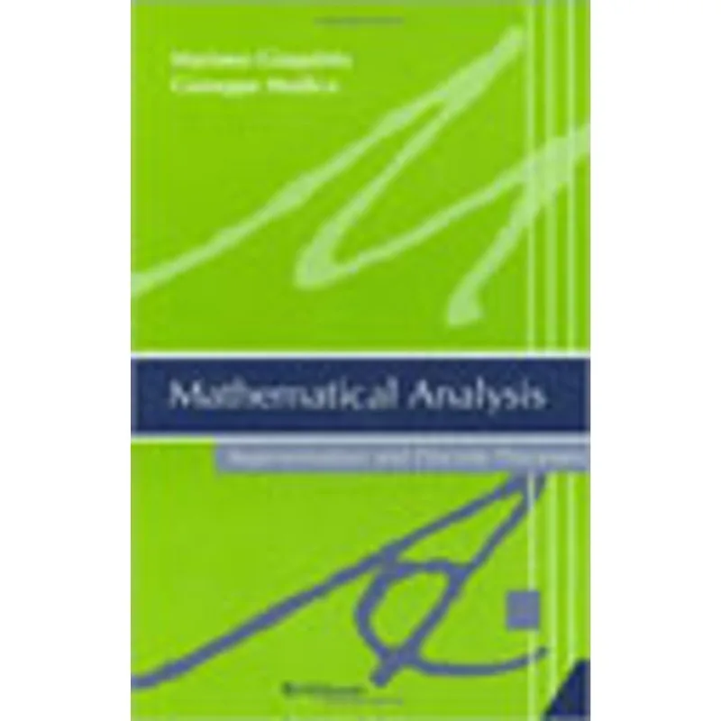 MATHEMATICAL ANALYSIS - APPROXIMATION AND DISCRETE PROCESSES