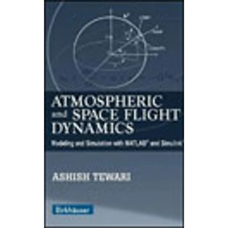 ATMOSPHERIC AND SPACE FLIGHT DYNAMICS