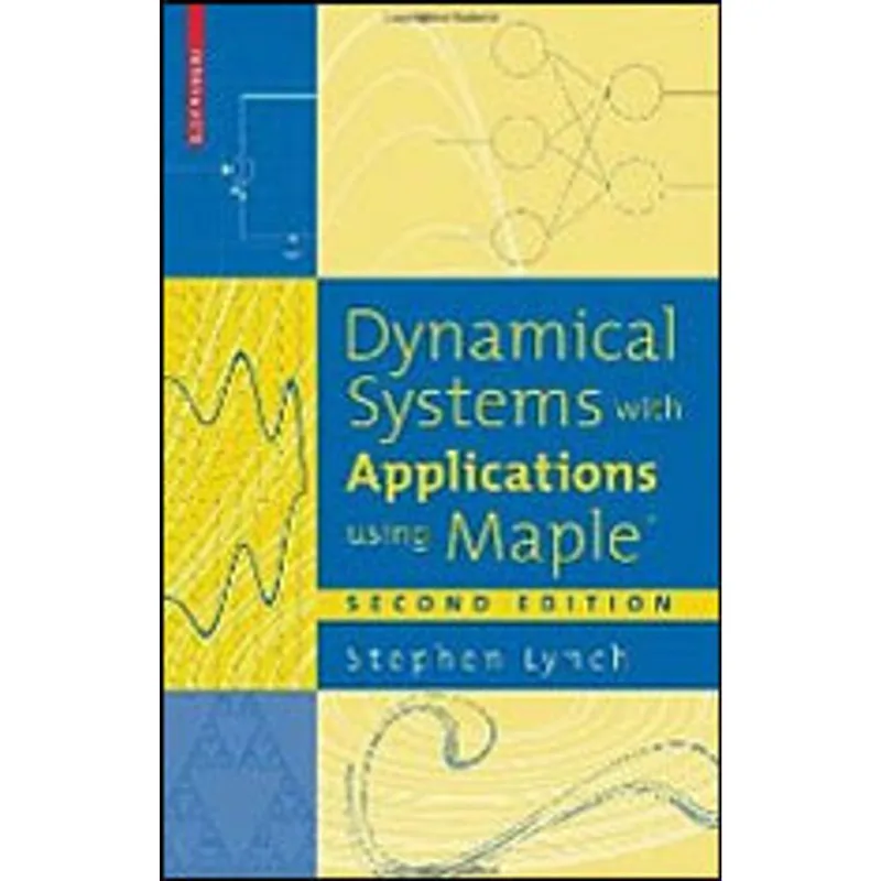 DYNAMICAL SYSTEMS WITH APPLICATIONS USING MAPLE
