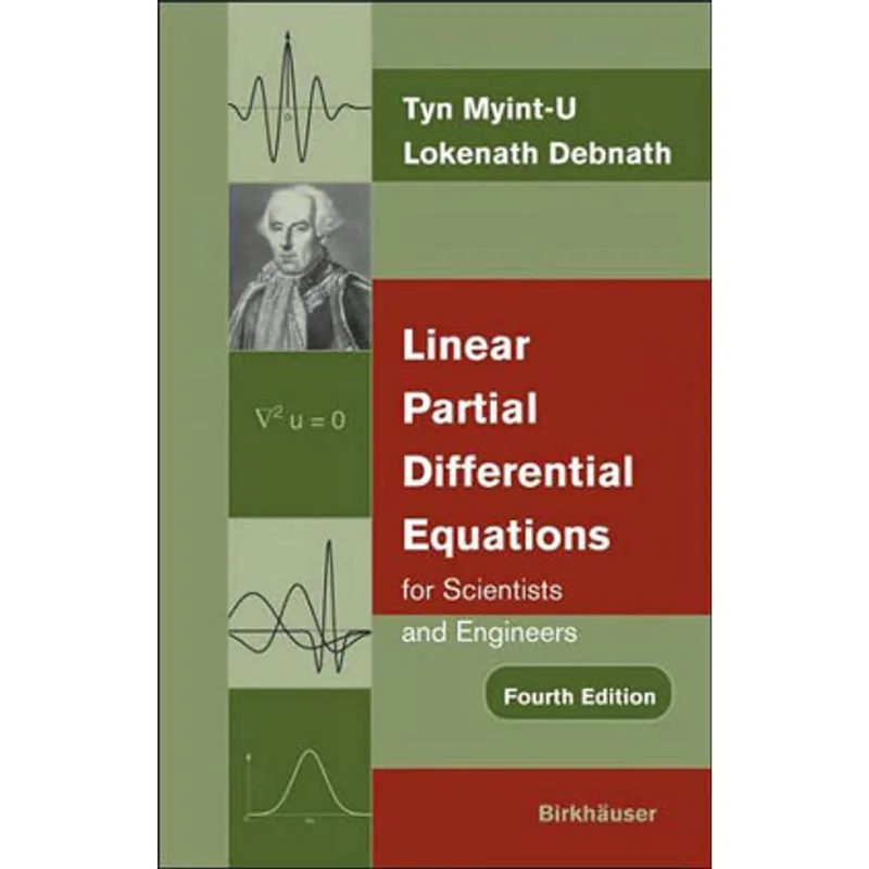 LINEAR PARTIAL DIFFERENTIAL EQUATIONS FOR SCIENTISTS AND ENGINEERS