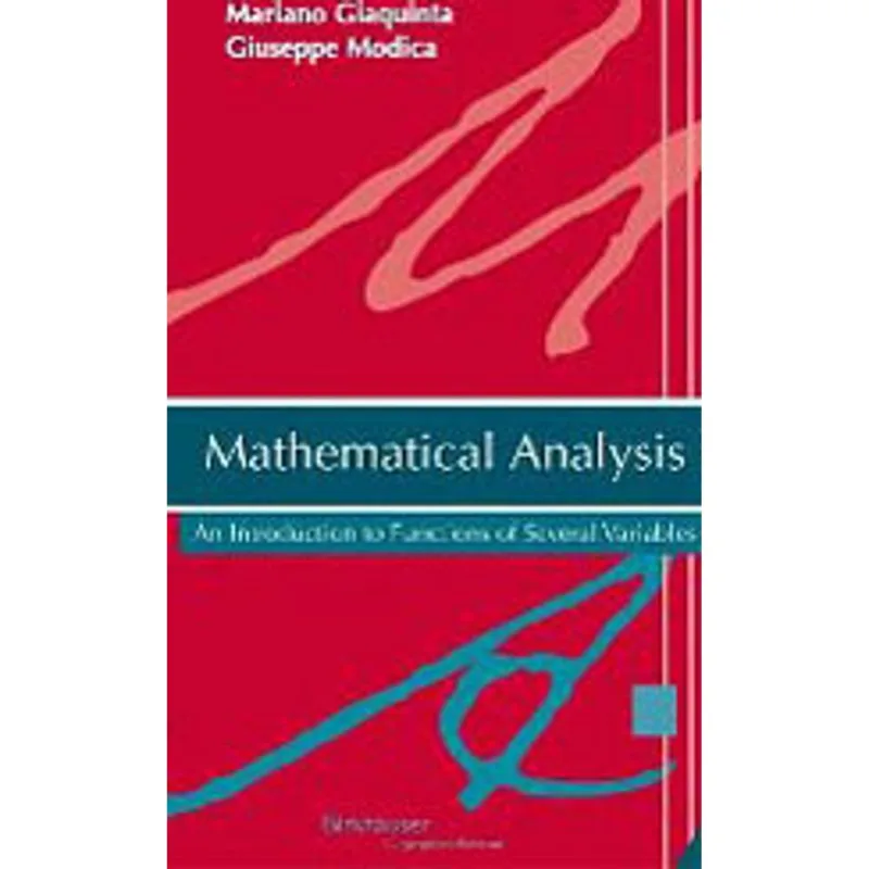 MATHEMATICAL ANALYSIS: AN INTRODUCTION TO FUNCTIONS OF SEVERAL VARIABLES