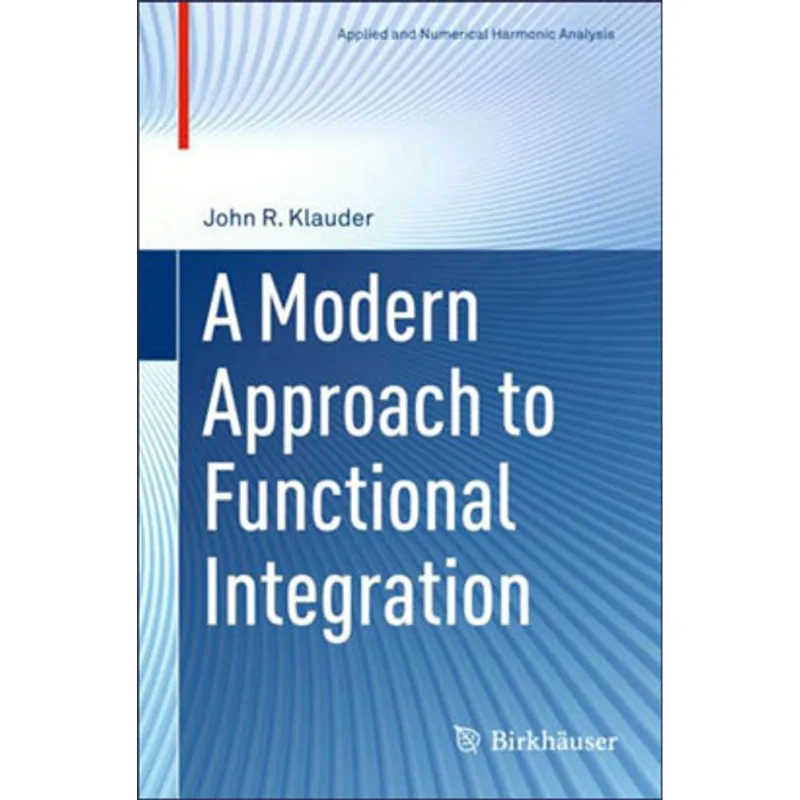 MODERN APPROACH TO FUNCTIONAL INTEGRATION, A