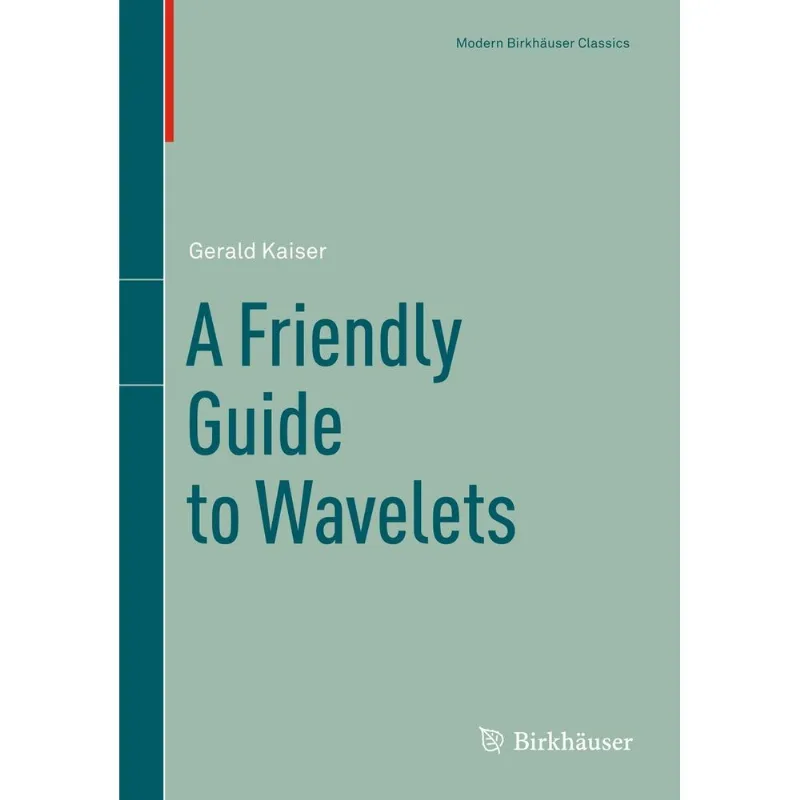 FRIENDLY GUIDE TO WAVELETS, A